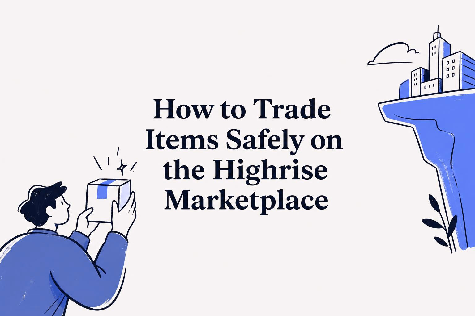 how to trade items safely on the highrise marketplace
