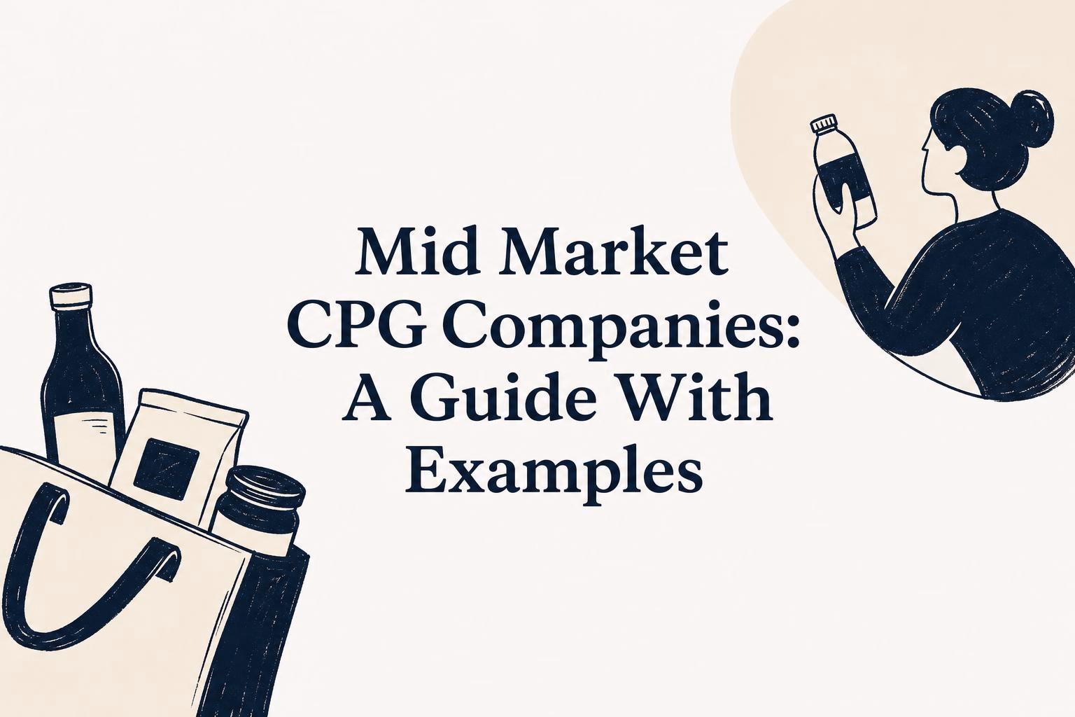 Mid Market CPG Companies: A 2026 Guide With Examples