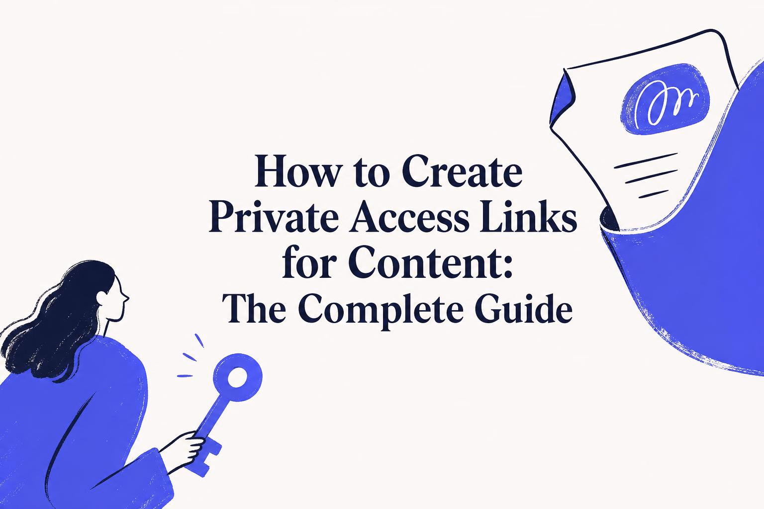 how to create private access links for content