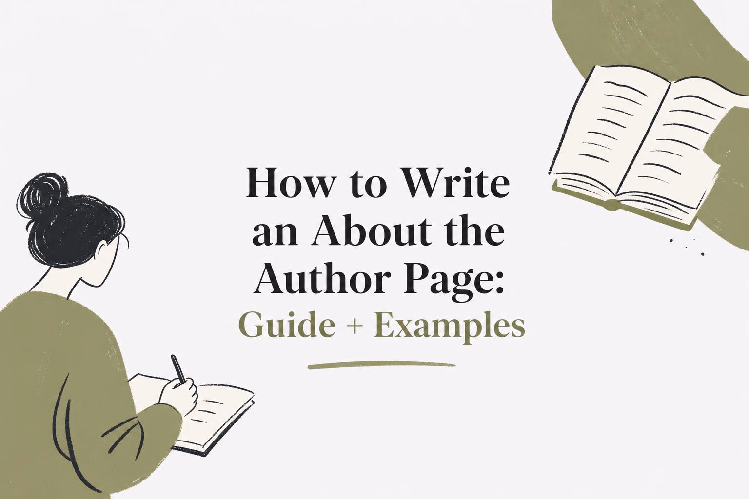 How to Write an About Author Page: 2026 Guide + Examples