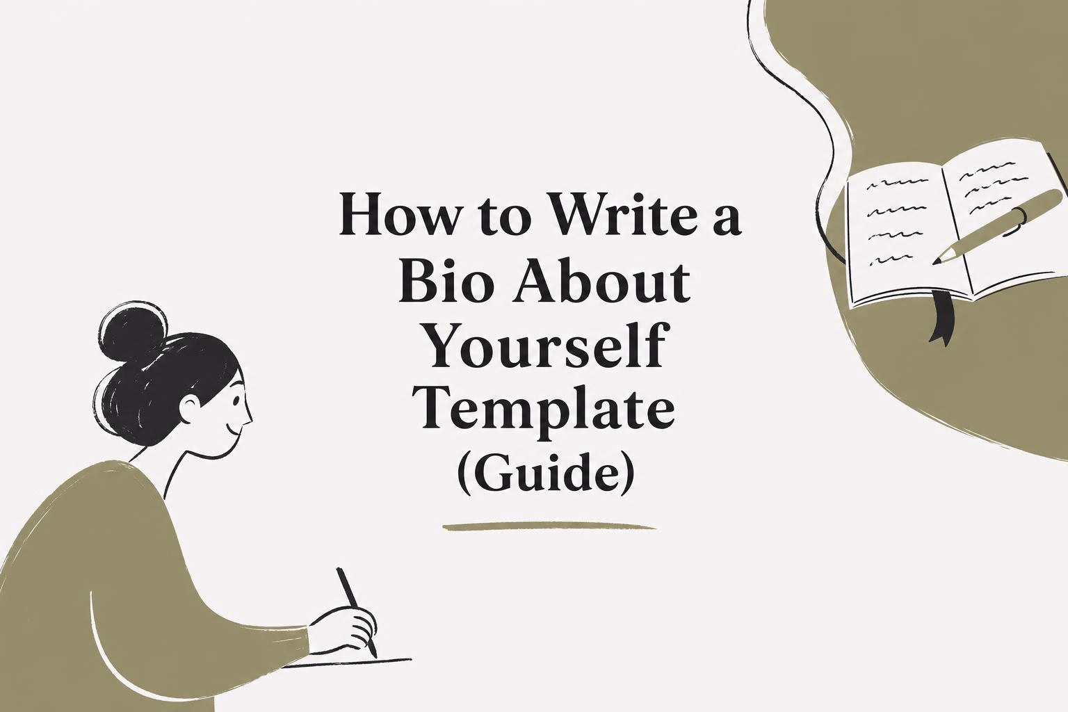 How to Write a Bio About Yourself Template (2026 Guide)