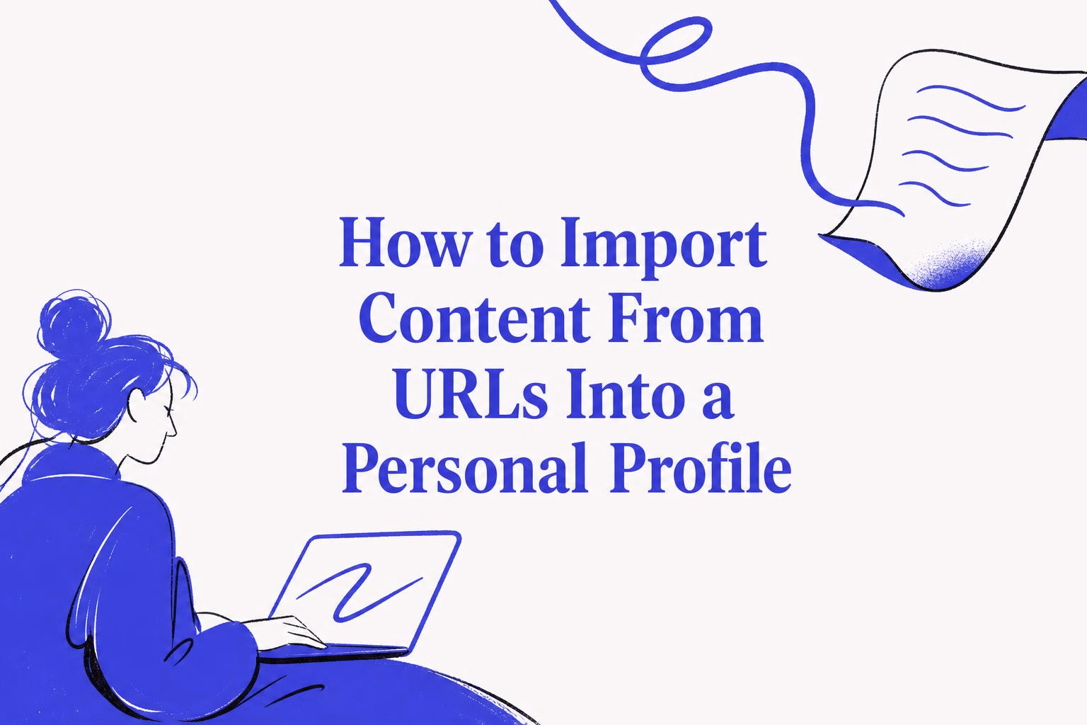 how to import content from urls into a personal profile